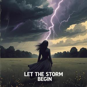 Let the Storm Begin