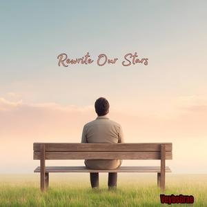 Rewrite Our Stars