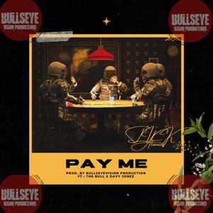 PAY ME (feat. DAVY JONEZ & THE BULL)