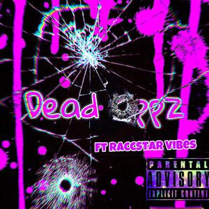 Dead Oppz X Raccstar Vibes