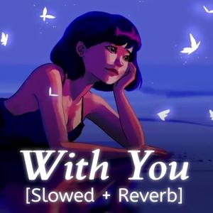With You (Lofi)