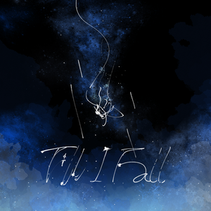 TILL I FALL