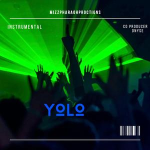 YOLO (feat. D Nyse)