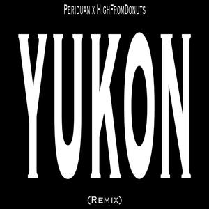 YUKON (Remix)