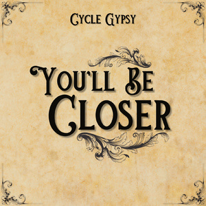 You'll Be Closer