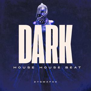 Dark house House Beat