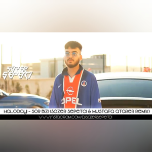 Sor Bizi (Sözer Sepetci & Mustafa Atarer Remix)