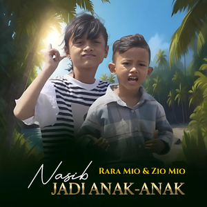 Nasib Jadi Anak-Anak