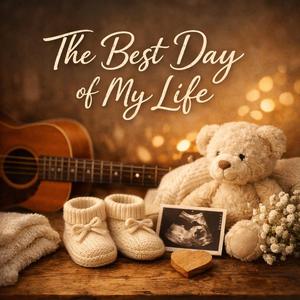 The best day of my life