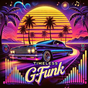 Timeless G-Funk