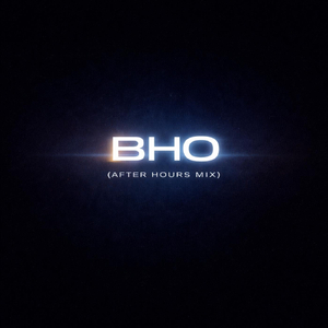 BHO (After Hours Mix)