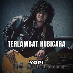 Terlambat Kubicara