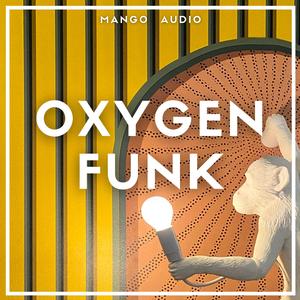 Oxygen Funk