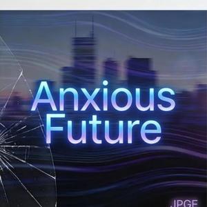 Anxious Future