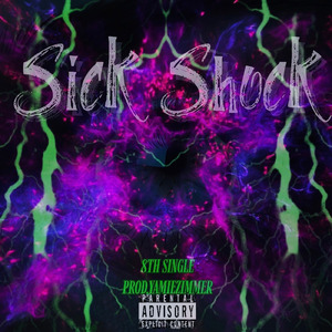 Sick Shock (Prod.YamieZimmer)
