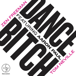 Dance ***** (feat. Aaron Paul)