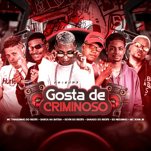 Gosta de Criminoso
