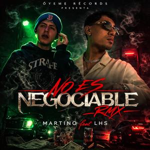 No Es Negociable RMX (feat. LHS)