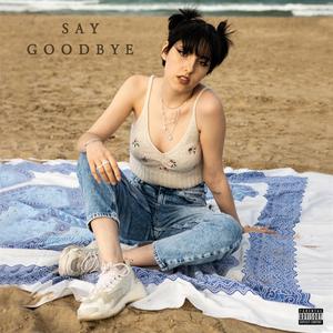 Say Goodbye (feat. El Nido)