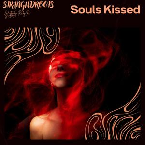 SOULS KISSED