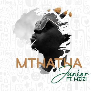 Mthatha (feat. Mzizi)