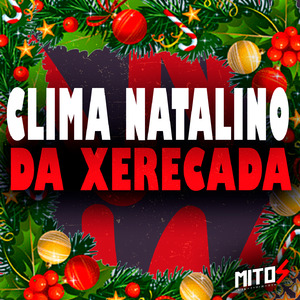 Clima Natalino Da Xerecada
