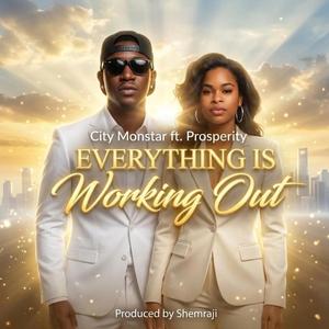 Everything Is Working Out (feat. Prosperity)