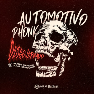 Automotivo Phonk Desgovernado