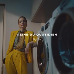 Reine du quotidien