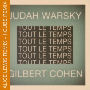 Tout le temps,tout le temps (Alice Lewis Remix)
