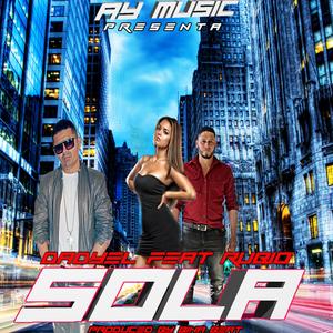 SOLA (feat. Dadyel Agresivo)