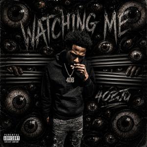 Watchin Me