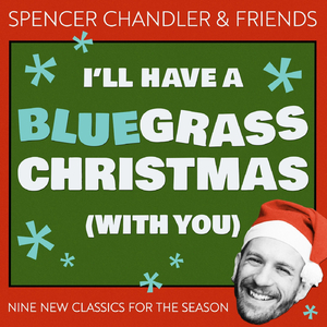 Holly & Ivy (feat. David Grisman, Tony Trischka, Nicky Sanders, Shawn Pelton, Sean Harkness & Skip Ward)