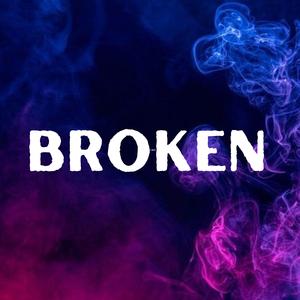 Broken