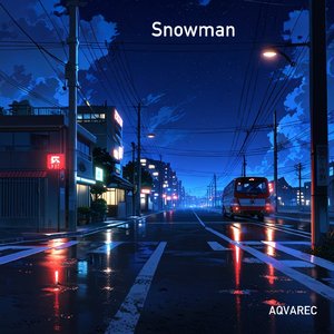 Snowman (Slowed+Reverb Version)