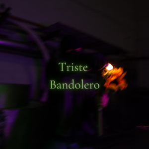 Triste Bandolero