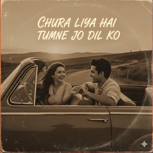 Chura Liya Hai Tumne Jo Dil Ko