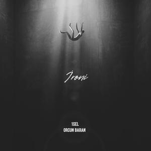 İroni (feat. Orçun Baran)