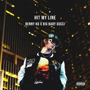 HIT MY LINE! (feat. BigBabyGucci)
