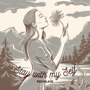 Stay with My Self