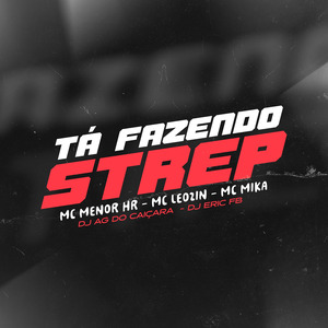 Tá Fazendo Strep