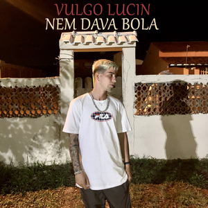 Nem dava bola
