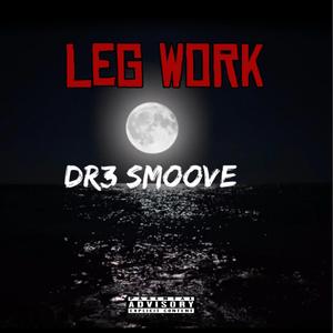 LEG WORK