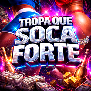 Tropa que Soca Forte