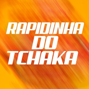 Rapidinha Do Tchaka