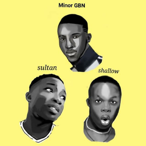 Minor Gbn x Sultan x Shallow (Fouettement)