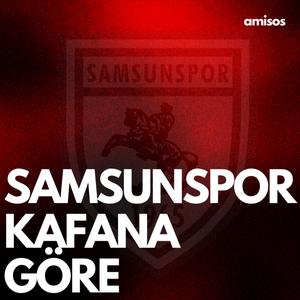 Samsunspor Kafana Göre