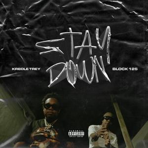 Stay Down (feat. Block 125)