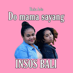 Do Mama Sayang