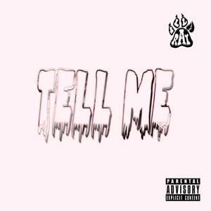 Tell Me